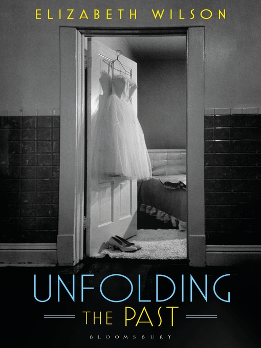 Title details for Unfolding the Past by Elizabeth Wilson - Available